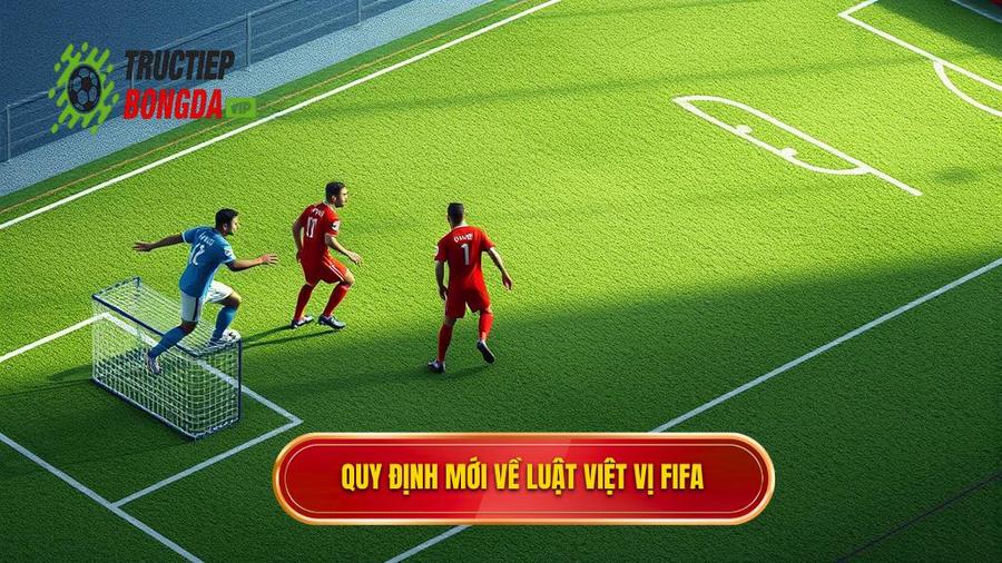 1. Quy định mới về luật việt vị FIFA