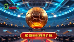 Kèo bóng đá Châu Âu